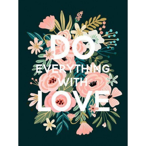 Do Everything With Love