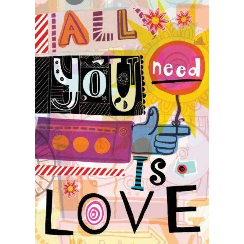 All You Need Is Love